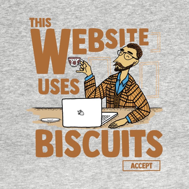 This Website Uses Biscuits - Funny British Meme by ShirtHappens